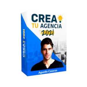 Curso Crea Tu Agencia 2021 - Agustín Casorzo