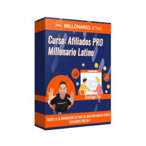 Curso Afiliados Pro Millonario Latino - Santiago Paz
